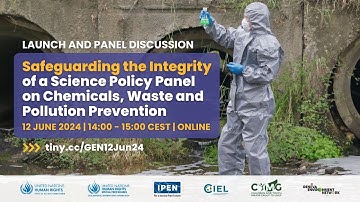 Safeguarding the Integrity of a Science Policy Panel on Chemicals, Waste and Pollution Prevention
