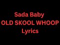 Sada Baby OLD SCHOOL Lyrics New Sadababy Oldschool Sadababyoldschool mp3