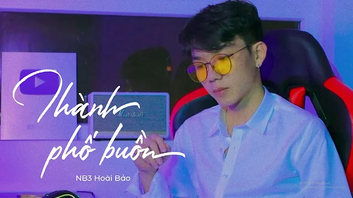Thành Phố Buồn - (Lofi ver.) | NB3 Hoài Bảo x Nguyeen