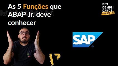 5 Funções que todo ABAP Jr. deve conhecer no SAP - Ep. 12