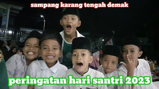 peringatan hari santri 2023, sampang karang tengah demak#harisantrinasional