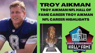 TROY AIKMAN NFL HALL OF FAME CAREER | TROY AIKMAN NFL CAREER HIGHLIGHTS