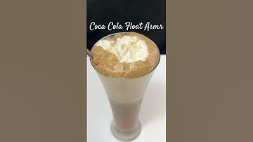 Coca Cola Float Asmr #shorts #food #cooking #asmrkitchenfood #cocacola #streetfood #coke #asmr
