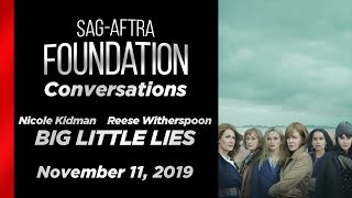 Conversations with Nicole Kidman & Reese Witherspoon of BIG LITTLE LIES