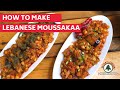 How to make lebanese moussakaa