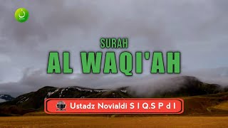 Surah Al Waqi'ah | Ustadz Novialdi S I Q.S P d I