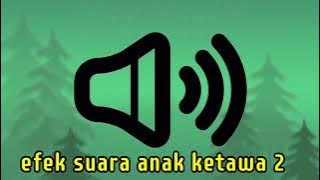 efek suara ( anak ketawa 2)