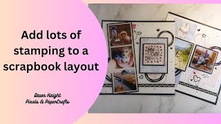 How to use lots of stamped images on a Scrapbook Layout | Pixels & PaperCrafts