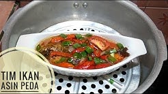 Resep tim ikan asin peda mantaaaaapppp - Durasi: 3.17. Resep tim ikan asin peda mantaaaaapppp - Durasi: 3.17.