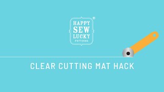 Clear cutting mat hack