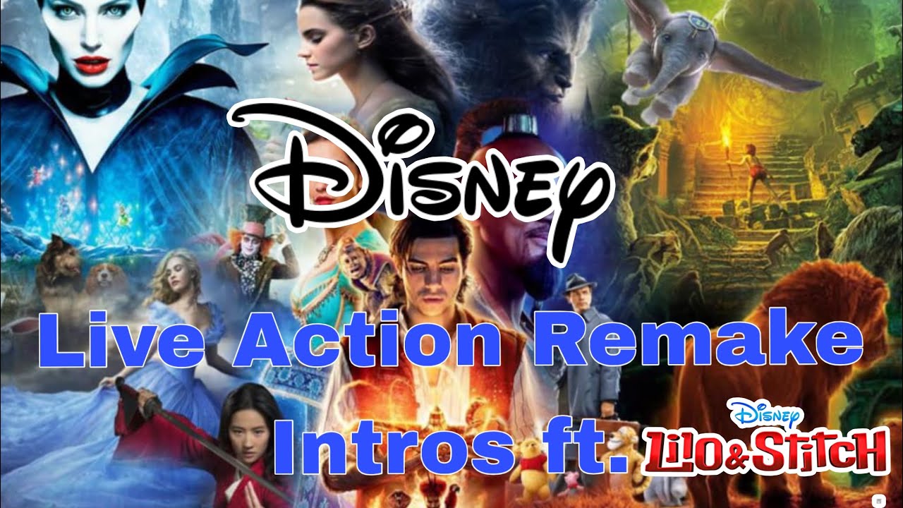 Every Disney Live Action Remake Intro ft. Lilo & Stitch - YouTube