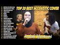 Indah Yastami Top 20 Best Akustik Terpopuler | Berpisah DI Ujung Jalan | Indah Yastami Full Album