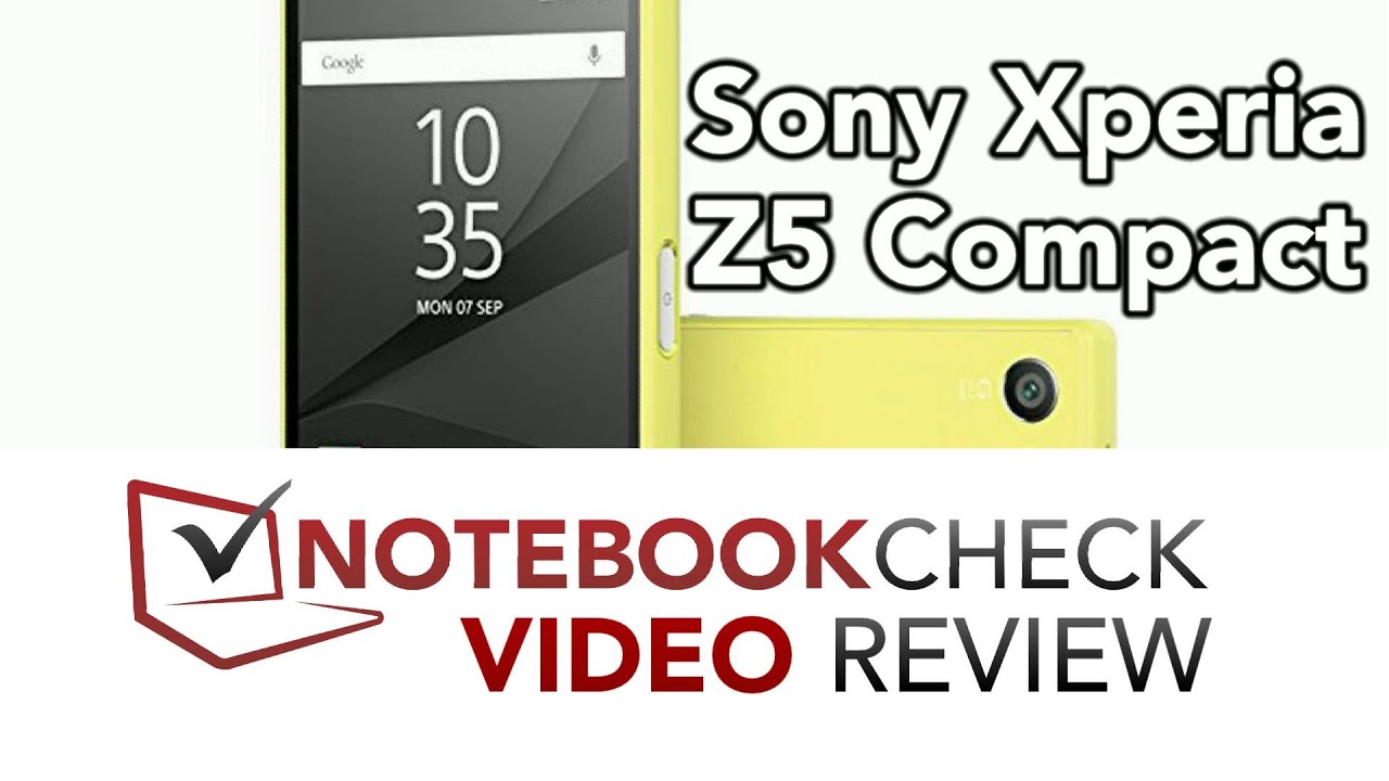 Sony Xperia Z5 Compact Smartphone Review Notebookcheck Net Reviews