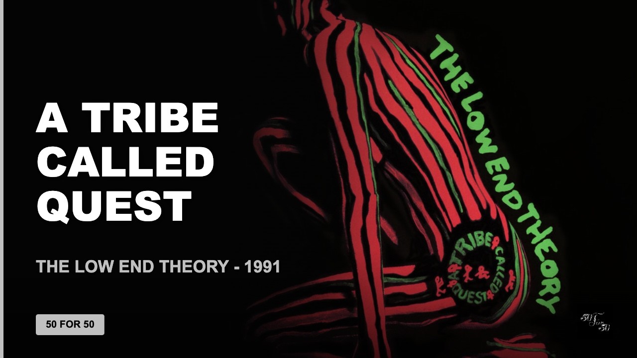 How ATCQ's Low End Theory Bridged Jazz & Hip-Hop Forever | 50 for 50