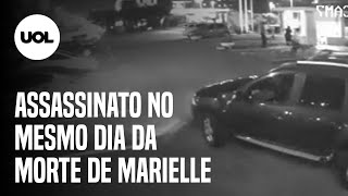 VÍDEO REGISTRA ASSASSINATO NO MESMO DIA DA MORTE DE MARIELLE