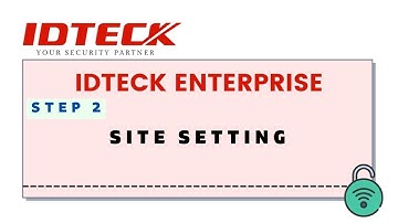 IDTECK ENTERPRISE Step 2   Site Setting