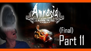Zalzar plays: Amnesia A Machine for Pigs, Part 11 (final) - THE SACRIFICE!