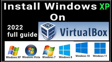 Install windows XP on VirtualBox | Install windows XP 64bit on VirtualBox | Install win xp VM 2022