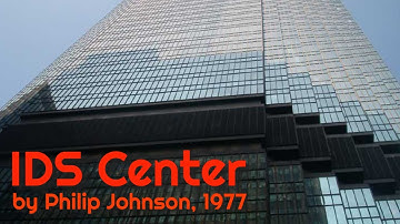 IDS Center by Philip Johnson