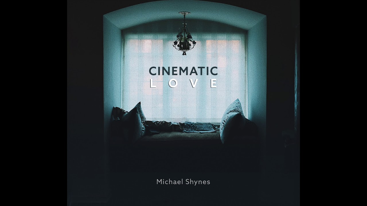 在 YouTube 上观看 Michael Shynes // "Cinematic Love" (Official Audio) 在 YouTube 上观看 Michael Shynes // "Cinematic Love" (Official Audio)