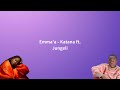 Emma&#39;a - Katana ft. Jungeli (Paroles)