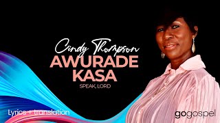 Video thumbnail of "Cindy Thompson - Awurade Kasa | Lyrics Video + English Translation"
