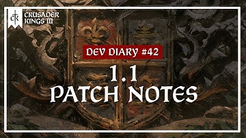 Crusader Kings 3 Dev Diary #42: 1.1 Patch Notes
