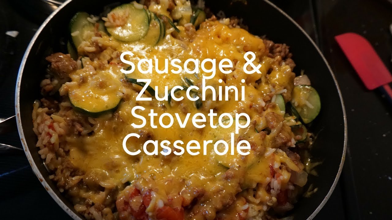 Cooking With Kissondra Sausage & Zucchini Stovetop Casserole YouTube
