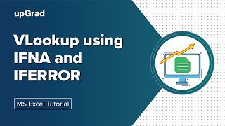 vlookup using ifna and iferror |  ms excel tutorial | upgrad