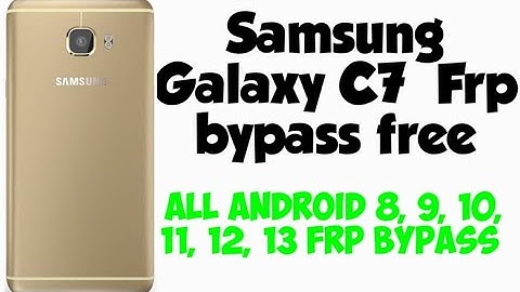 Samsung Galaxy C7/C5 Android 8.0 frp bypass / samsung Android 8.9.10.11.12. frp bypass