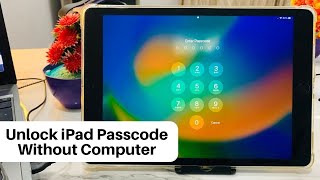 How To Factory Reset Passcode Locked iPad Without Computer - Wipe Passcodes Locked iPad- Clean iPad