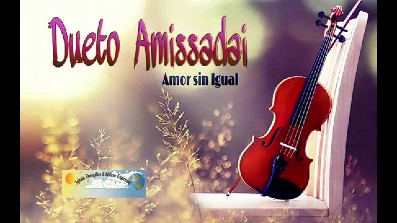 IECE - Dueto Amisadai - Amor sin Igual - Vol 4