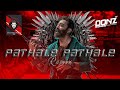 Dj DONZ - Pathale Mix - Exclusive Kamal Fans Treat