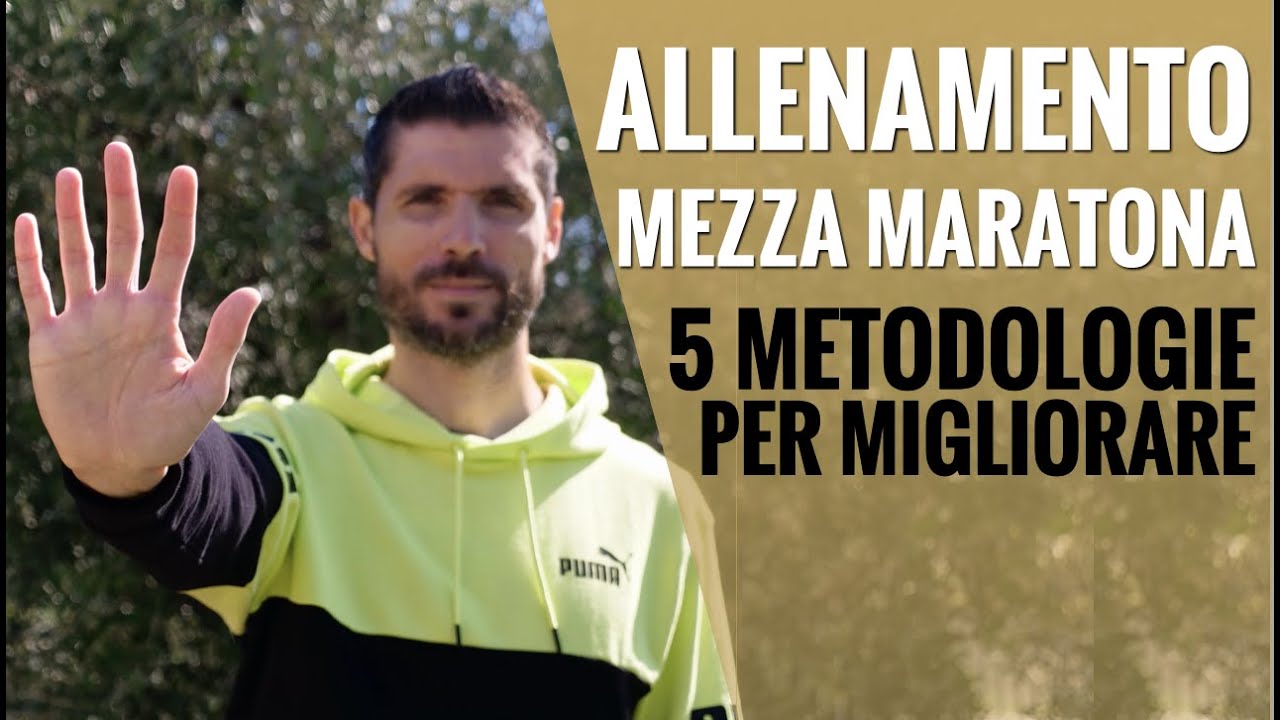 Allenamento Mezza Maratona - 5 Metodologie per migliorare - YouTube