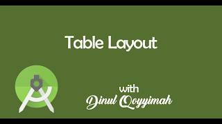 Tutorial 8 - Table Layout pada Android Studio