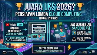 Cloud Computing LKS Learning Preparation & Guidance - Year 2026 using AWS Learning Labs