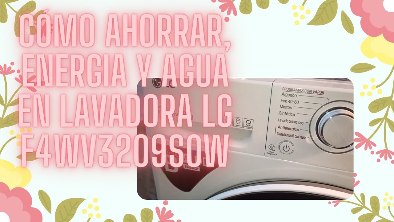 TUTORIAL/ ✨CÓMO AHORRAR, ENERGIA Y EN LAVADORA - YouTube