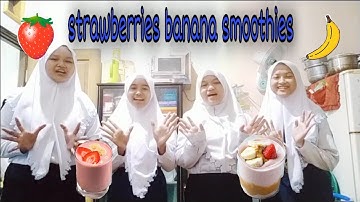 [UPRAK BAHASA INGGRIS] Procedure Text || How To Make Strawberries Banana Smoothies