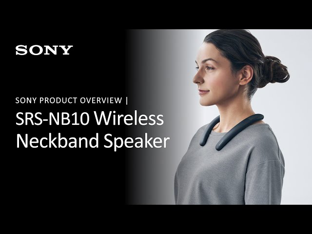 Sony | SRS-NB10 Wireless Neckband Speaker Product Overview