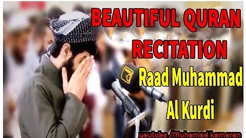 أواخر سورة التوبة القارئ رعد الكردي Surat al-Tawbah / Raad al-Kurdi