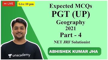 Expected MCQs | UP PGT | Geography | 2021 |  Part -4 | Abhishek Kumar Jha