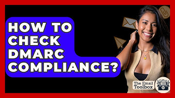How To Check DMARC Compliance? - TheEmailToolbox.com