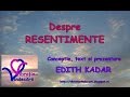 Despre RESENTIMENTE