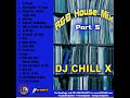 House Music Soulful R&B Mix Part 5 by DJ Chill X