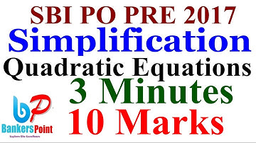 Memory Based Quadratic Equations And Simplification Questions SBI PO Pre 2017