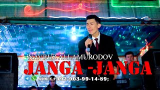 Навруз Алламуродов- жанга-жанга. Navruz Allamurodov-Janga-Janga.