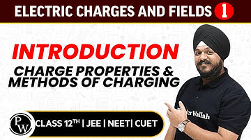 Electric Charges & Field 01 | Introduction & Properties of Charges | Pure English | 12th /JEE/NEET