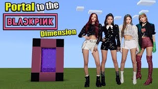 PORTAL to the BLACKPINK Dimension | Minecraft PE PORTAL to the BLACKPINK Dimension | Minecraft PE