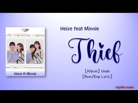 Heize (헤이즈) – Thief (Feat. Minnie) (도둑놈 (Feat. 민니 of (G)I-IDLE)) [Color_Coded_Rom|Eng Lyrics]