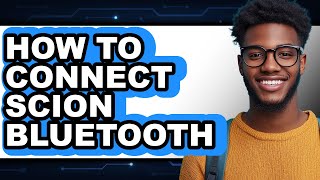 Match Highlights How To Connect Scion Bluetooth - Step By Step